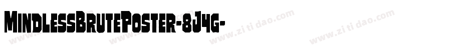 MindlessBrutePoster-8J4g字体转换