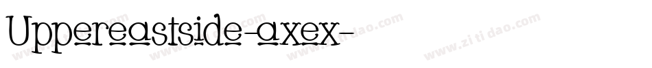 Uppereastside-axex字体转换
