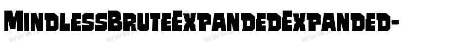 MindlessBruteExpandedExpanded-nPrg字体转换