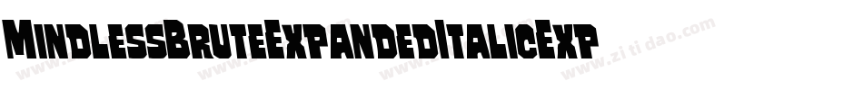 MindlessBruteExpandedItalicExpandedItalic-1322字体转换