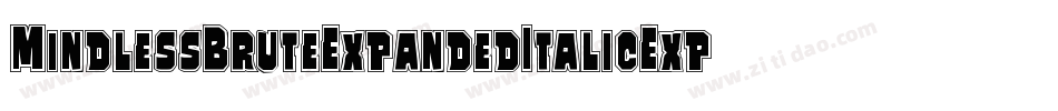 MindlessBruteExpandedItalicExpandedItalic-1322字体转换