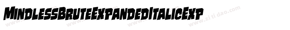 MindlessBruteExpandedItalicExpandedItalic-1322字体转换