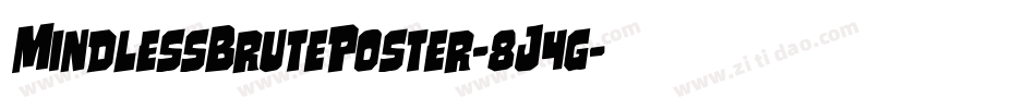 MindlessBrutePoster-8J4g字体转换