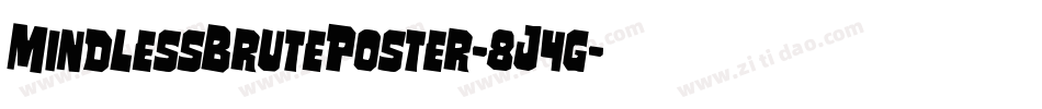 MindlessBrutePoster-8J4g字体转换