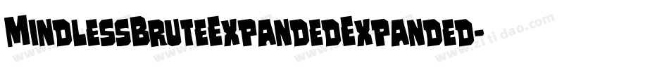 MindlessBruteExpandedExpanded-nPrg字体转换