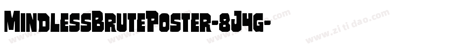 MindlessBrutePoster-8J4g字体转换