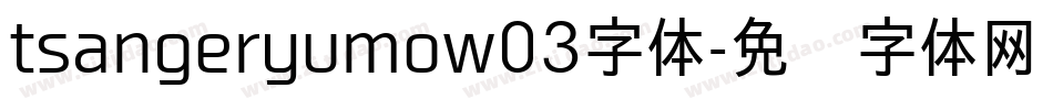 tsangeryumow03字体字体转换