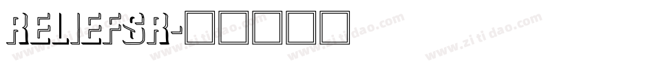 RELIEFSR字体转换