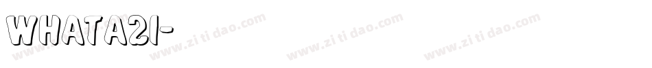 whata2i字体转换