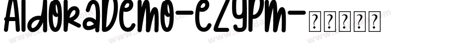AldoraDemo-eZ9Pm字体转换