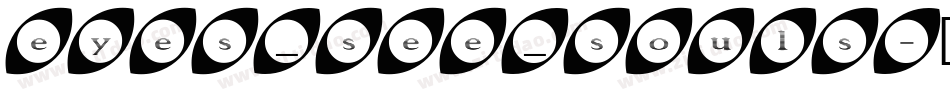eyes_see_souls字体转换