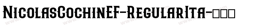 NicolasCochinEF-RegularIta字体转换