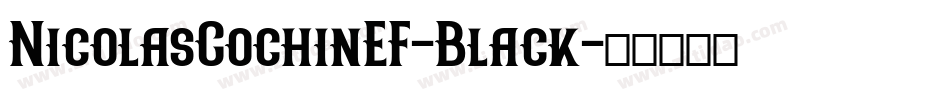NicolasCochinEF-Black字体转换