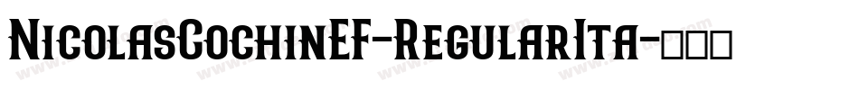 NicolasCochinEF-RegularIta字体转换