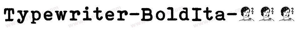 Typewriter-BoldIta字体转换