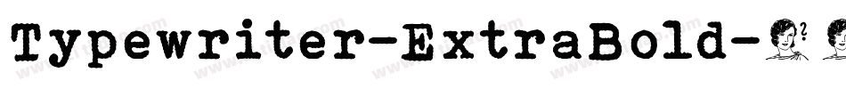 Typewriter-ExtraBold字体转换