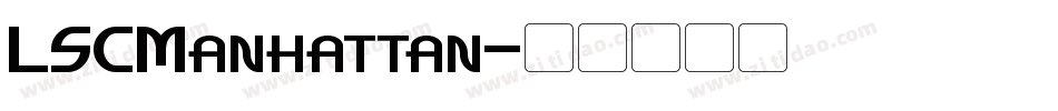 LSCManhattan字体转换