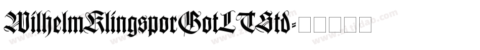 WilhelmKlingsporGotLTStd字体转换