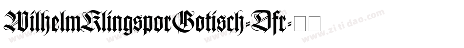 WilhelmKlingsporGotisch-Dfr字体转换