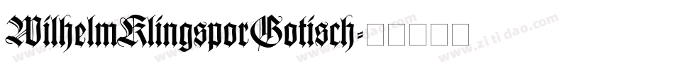 WilhelmKlingsporGotisch字体转换