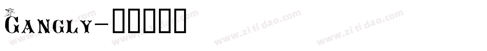 Gangly字体转换