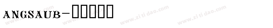 angsaub字体转换