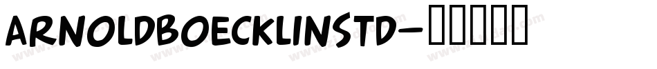 ArnoldBoecklinStd字体转换