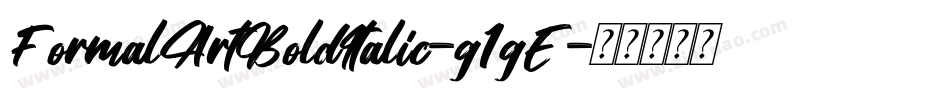 FormalArtBoldItalic-g1gE字体转换