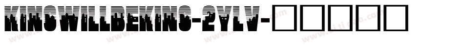 KingWillBeKing-2Ylv字体转换