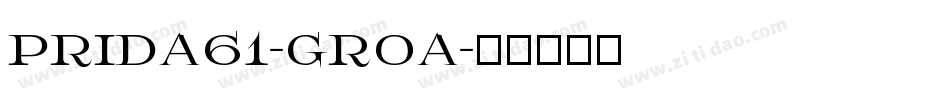 Prida61-Groa字体转换