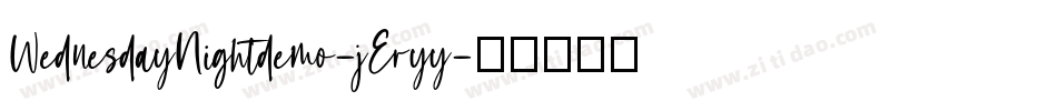 WednesdayNightdemo-jEryy字体转换
