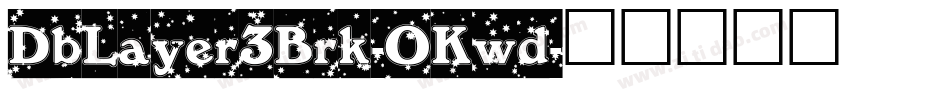 DbLayer3Brk-OKwd字体转换