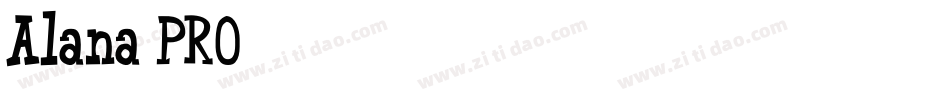 Alana-PRO字体转换
