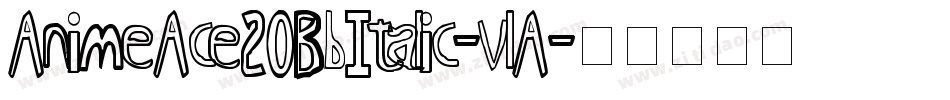 AnimeAce20BbItalic-vlA字体转换