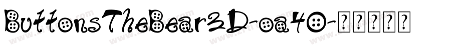 ButtonsTheBear3D-oa40字体转换