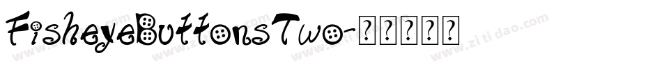 FisheyeButtonsTwo字体转换