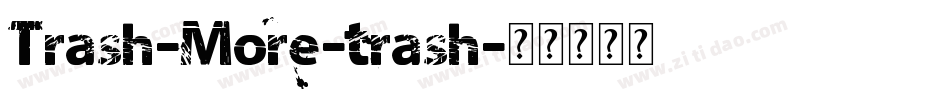 Trash-More-trash字体转换