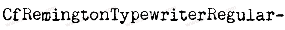 CfRemingtonTypewriterRegular-XmRd字体转换