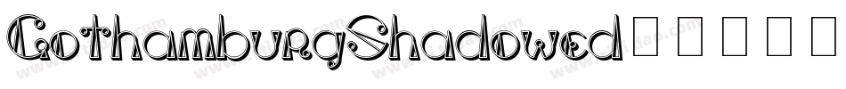 GothamburgShadowed字体转换