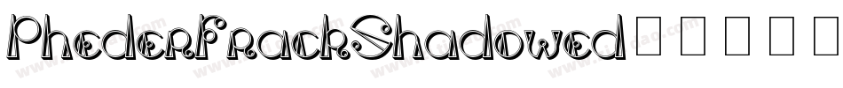 PhederFrackShadowed字体转换
