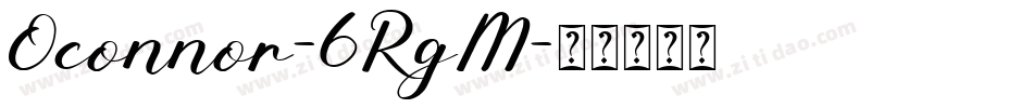 Oconnor-6RgM字体转换