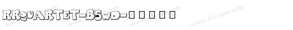 Rrquartet-B5wd字体转换