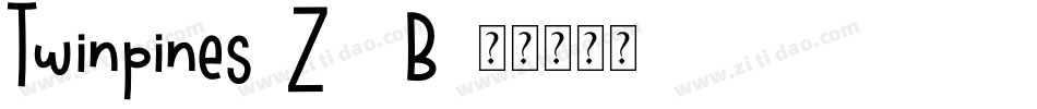 Twinpines-Z56B字体转换