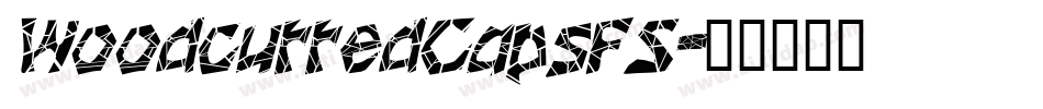 WoodcuttedCapsFS字体转换