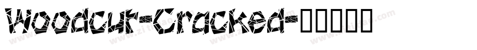 Woodcut-Cracked字体转换