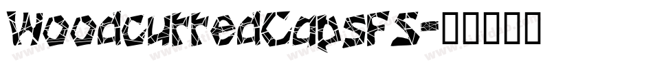 WoodcuttedCapsFS字体转换