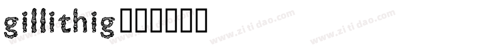 Gillithig字体转换