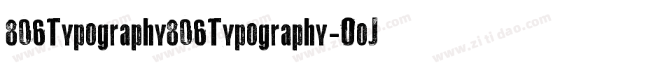 806Typography806Typography-OoJA字体转换