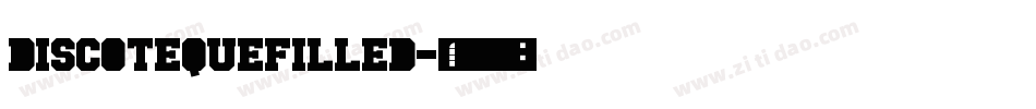 DiscotequeFilled字体转换