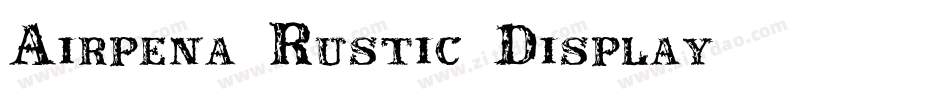 Airpena-Rustic-Display字体转换